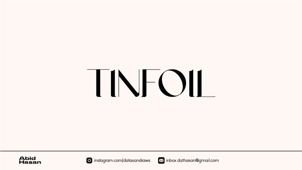 Tinfoil Abid hasan